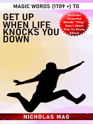 cover image of Magic Words (1709 +) to Get Up When Life Knocks You Down